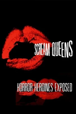 Постер к фильму Scream Queens: Horror Heroines Exposed (2014)
