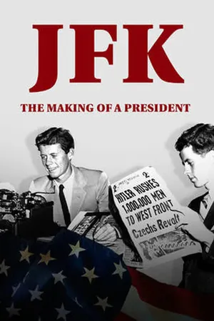Постер к фильму JFK: Становление президента (2017)