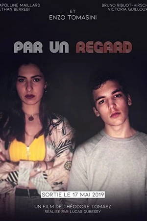 Постер к фильму Par un regard: Chapitre 1 (2019)