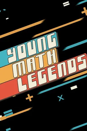 Постер к мультсериалу Young Math Legends (2018)