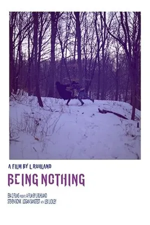 Постер к фильму Being Nothing (2019)