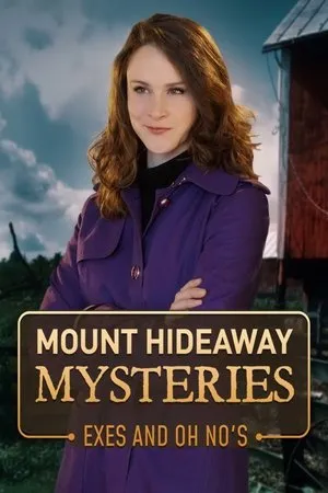 Постер к фильму Mount Hideaway Mysteries: Exes and Oh No's (2018)