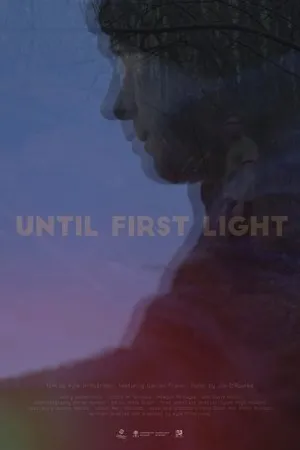 Постер к фильму Until First Light (2018)