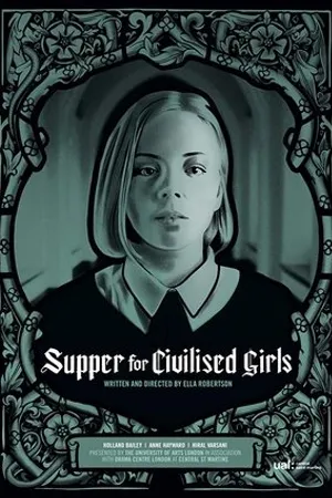Постер к фильму Supper for Civilised Girls (2019)