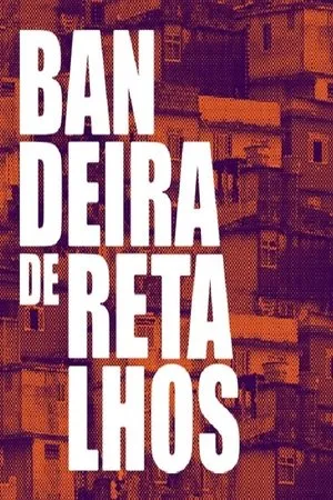 Постер к фильму Bandeira de retalhos (2018)