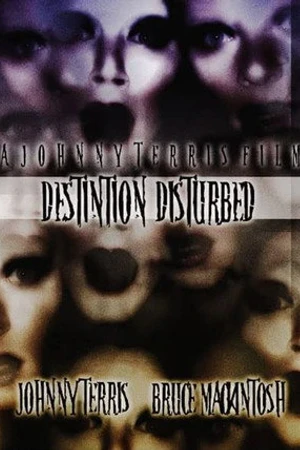 Постер к фильму Destination Disturbed (1991)