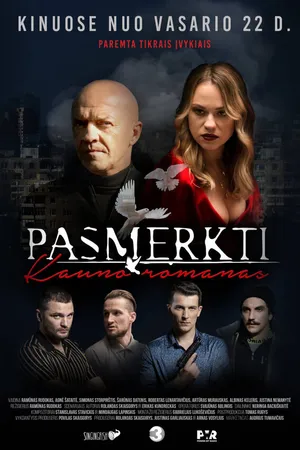 Постер к фильму Pasmerkti. Kauno Romanas (2019)