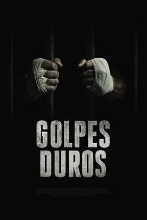 Постер к фильму Golpes Duros (2018)