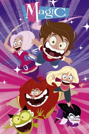 Постер к мультсериалу A Kind of Magic (2008)