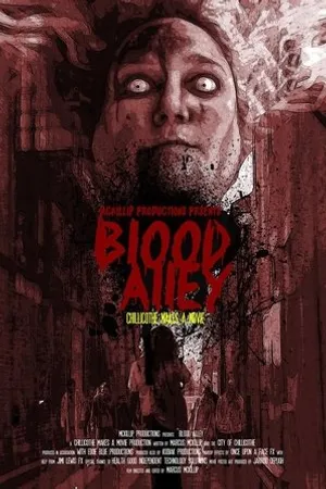 Постер к фильму Blood Alley - Chillicothe Makes a Movie (2018)