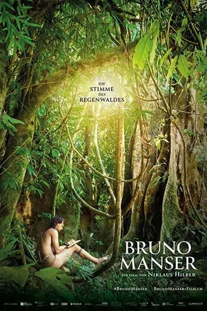 Постер к фильму Бруно Мансер – голос тропического леса (2019)