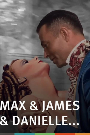 Постер к фильму Max & James & Danielle (2015)