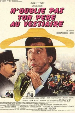 Постер к фильму Не забудь отца в гардеробе... (1982)