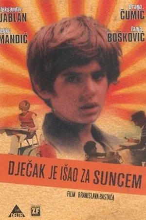 Постер к фильму Djecak je isao za suncem (1982)