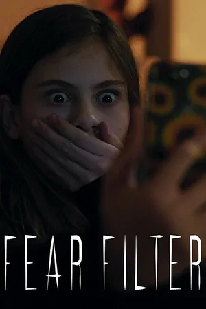 Постер к фильму Fear Filter (2019)