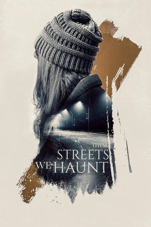 Постер к фильму These Streets We Haunt (2021)