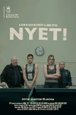 Постер к фильму NYET! - a Brexit UK Border Farce (2019)