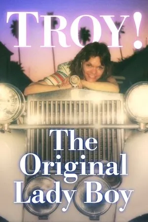 Постер к фильму TROY! The Original Lady Boy (2019)