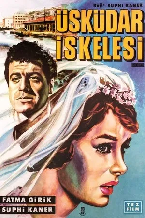 Постер к фильму Üsküdar Iskelesi (1960)