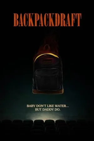 Постер к фильму Backpackdraft (2019)