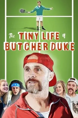Постер к фильму The Tiny Life of Butcher Duke (2019)