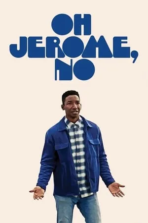 Постер к сериалу Oh Jerome, No (2019)
