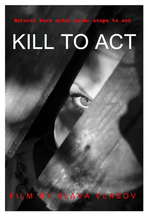 Постер к фильму Kill to Act (2019)