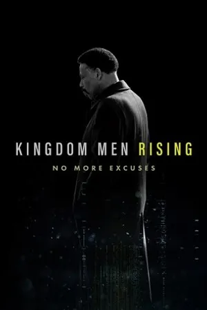 Постер к фильму Kingdom Men Rising (2019)