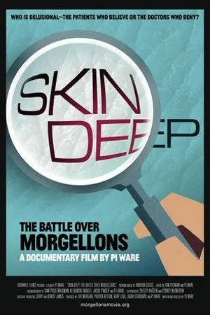 Постер к фильму Skin Deep: The Battle Over Morgellons (2019)