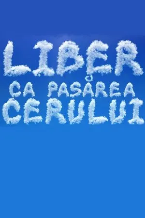 Постер к сериалу Liber ca pasarea cerului (2019)