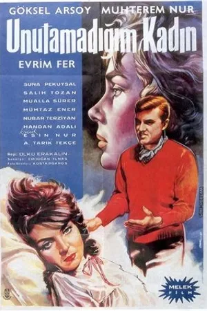 Постер к фильму Unutamadigim kadin (1961)