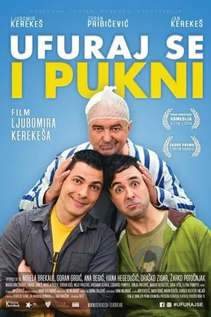 Постер к фильму Ufuraj se i pukni (2019)
