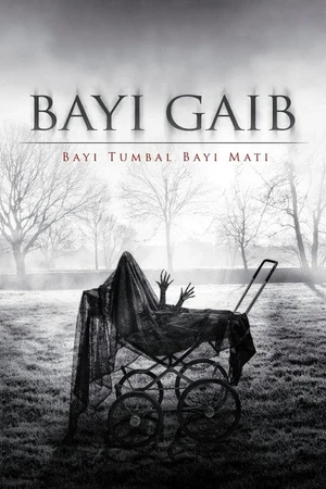 Постер к фильму Bayi Gaib: Bayi Tumbal Bayi Mati (2018)