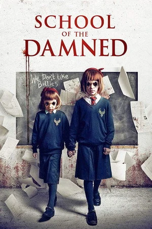 Постер к фильму School of the Damned (2019)