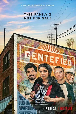 Постер к сериалу Gentefied: Обратная сторона американской мечты (2020 - 2021)