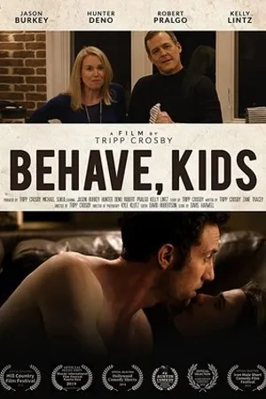 Постер к фильму Behave, Kids (2019)