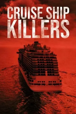 Постер к сериалу Cruise Ship Killers (2020)