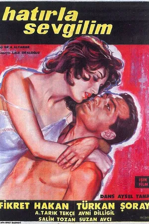 Постер к фильму Hatirla sevgilim (1961)