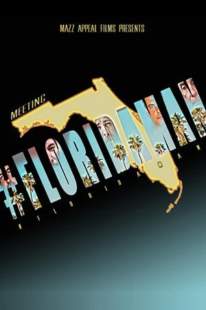 Постер к фильму Meeting #FloridaMan (2019)