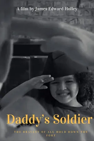Постер к фильму Daddy's Soldier (2019)