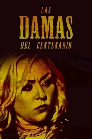 Постер к фильму Las Damas Del Centenario (2018)