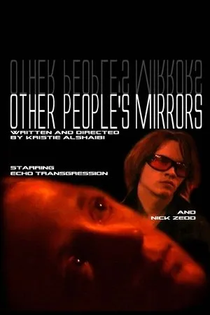 Постер к фильму Other People's Mirrors (2004)
