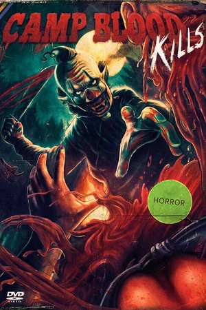 Постер к фильму Camp Blood Kills (2019)