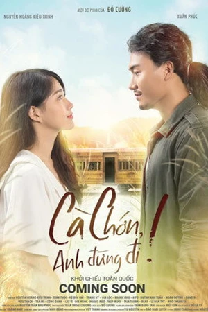 Постер к фильму Ca Chon, Anh Dung Di! (2019)