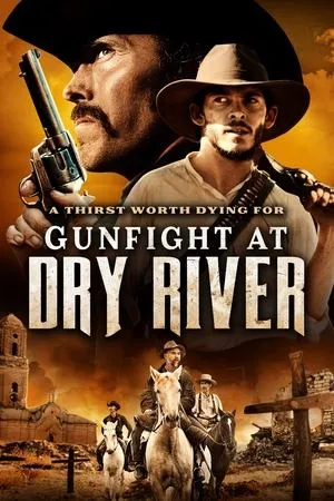 Постер к фильму Gunfight at Dry River (2021)