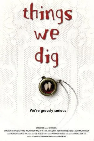 Постер к фильму Things We Dig (2019)