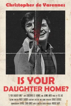 Постер к фильму Is Your Daughter Home? (2019)