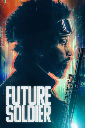 Постер к фильму Future Soldier (2023)