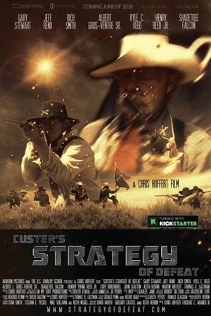 Постер к фильму Custer's Strategy of Defeat (2021)