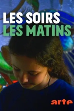Постер к фильму Les soirs, les matins (2018)
